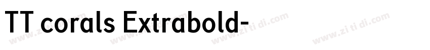 TT corals Extrabold字体转换 TT corals Extrabold字体转换